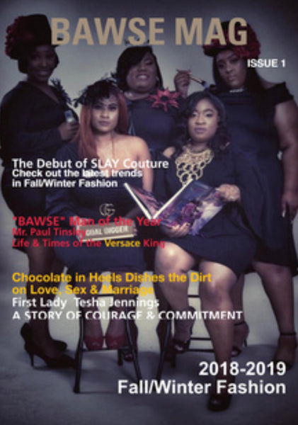Want a Feature in BAWSE MAG?