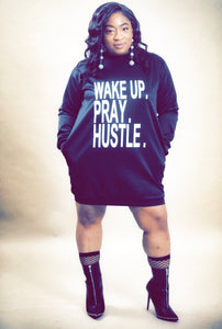 Wake Up. Pray. Hustle. Sweatshirt Dress